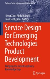 book Service Design for Emerging Technologies Product Development: Bridging the Interdisciplinary Knowledge Gap