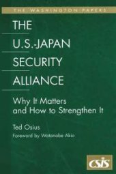 book U.S.-Japan Security Alliance : Why it Matters and How to Strengthen it