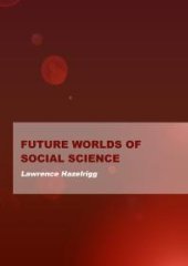 book Future Worlds of Social Science