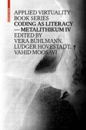 book Coding As Literacy : Metalithikum IV