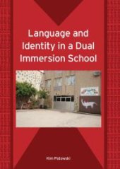 book Language and Identity in a Dual Immersion School