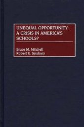 book Unequal Opportunity : A Crisis in America's Schools?