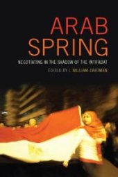 book Arab Spring : Negotiating in the Shadow of the Intifadat