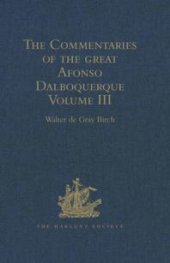 book Commentaries of the Great Afonso Dalboquerque : Volume III