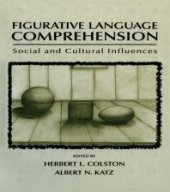 book Figurative Language Comprehension : Social and Cultural Influences