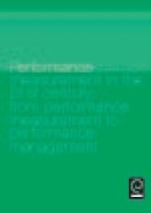 book Performance measurement in the 21st century : From performance measurement to performance management