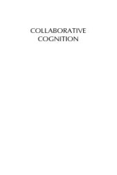 book Collaborative Cognition : Children Negotiating Ways of Knowing