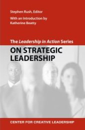 book The Leadership in Action Series: On Strategic Leadership : The Leadership in Action Series