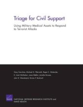 book Triage for Civil Support : Using Military Medical Assets to Respond to Terrorist Attacks