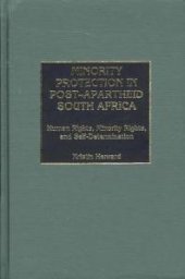 book Minority Protection in Post-Apartheid South Africa : Human Rights, Minority Rights, and Self-Determination