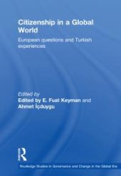 book Citizenship in a Global World : European Questions and Turkish Experiences