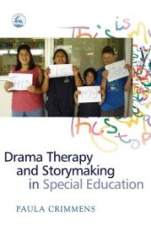 book Drama Therapy and Storymaking in Special Education