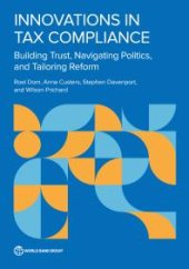 book Innovations in Tax Compliance : Building Trust, Navigating Politics, and Tailoring Reform