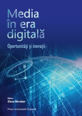 book Media în era digitală. Oportunități și inovații