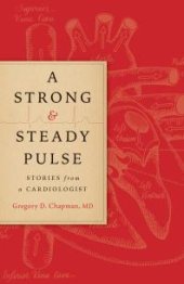 book A Strong and Steady Pulse : Stories from a Cardiologist