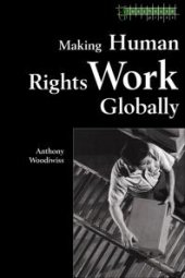 book Making Human Rights Work Globally