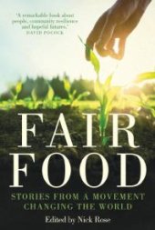 book Fair Food : Stories from a Movement Changing the World