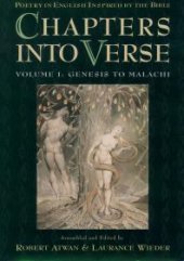 book Chapters into Verse: Poetry in English Inspired by the Bible, Volume II: Gospels to Revelation