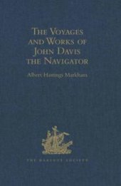 book The Voyages and Works of John Davis the Navigator