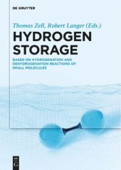 book Hydrogen Storage: Based on Hydrogenation and Dehydrogenation Reactions of Small Molecules