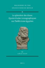 book La splendeur des dieux: Quatre études iconographiques sur l’hellénisme égyptien (2 vols)