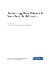 book Protecting User Privacy in Web Search Utilization [Team-IRA]