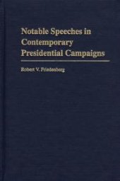 book Notable Speeches in Contemporary Presidential Campaigns