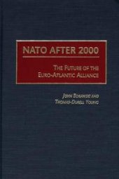 book NATO after 2000 : Future of the Euro-Atlantic Alliance