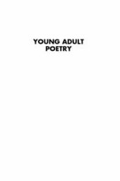 book Young Adult Poetry : A Survey and Theme Guide