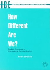 book How Different Are We? : Spoken Discourse in Intercultural Communication