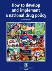 book How to Develop and Implement a National Drug Policy