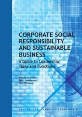 book Corporate Social Responsibility and Sustainable Business : A Guide to Leadership Tasks and Functions