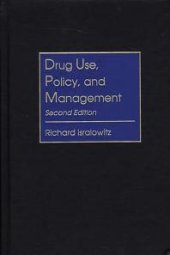 book Drug Use, Policy, and Management