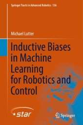 book Inductive Biases in Machine Learning for Robotics and Control