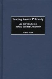 book Reading Genesis Politically : An Introduction to Mosaic Political Philosophy