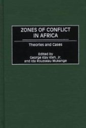 book Zones of Conflict in Africa : Theories and Cases