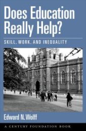 book Does Education Really Help?: Skill, Work, and Inequality