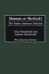 book Shaman or Sherlock? : The Native American Detective