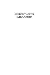 book Shakespearean Scholarship : A Guide for Actors and Students