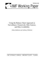 book Using the Balance Sheet Approach in Surveillance : Framework, Data Sources, and Data Availability