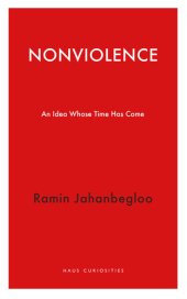 book Nonviolence: An Idea Whose Time Has Come