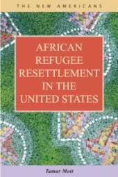 book African Refugee Resettlement in the United States