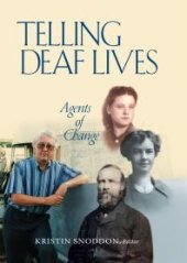 book Telling Deaf Lives : Agents of Change