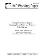 book Making Fiscal Space Happen : Managing Fiscal Policy in a World of Scaled-Up Aid