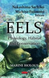 book Eels: Physiology, Habitat and Conservation : Physiology, Habitat and Conservation