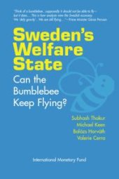 book Sweden's Welfare State : Can the Bumblebee Keep Flying?