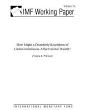 book How Might a Disorderly Resolution of Global Imbalances Affect Global Wealth?