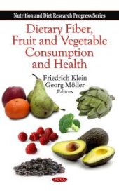 book Dietary Fiber, Fruit and Vegetable Consumption and Health