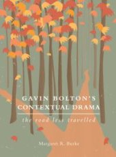 book Gavin Bolton's Contextual Drama : The Road Less Travelled