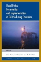 book Fiscal Policy Formulation and Implementation in Oil-Producing Countries